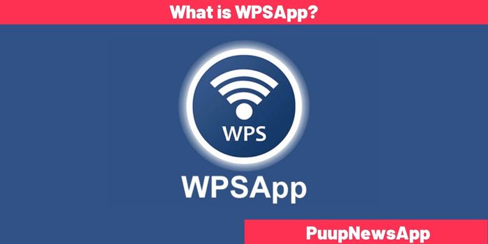 What is WPSApp?